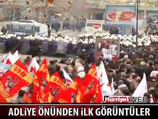 ADLİYE ÖNÜNDE OLAYLAR ÇIKTI