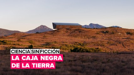 Ciencia sin ficción: la caja negra de la Tierra