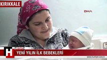 YENİ YILIN İLK BEBEKLERİ