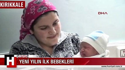 YENİ YILIN İLK BEBEKLERİ
