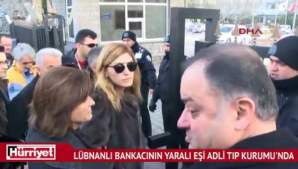Reina saldırısında ölen Lübnanlı bankacının yaralı eşi Adli Tıp Kurumu'nda