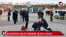 Kayseri adliyesi önü bir kişi tabanca ile vuruldu