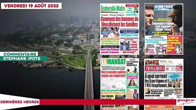 Le Titrologue du 19 Août 2022- ... Présidentielle 2025- Comment la france veut imposer Tidjane Thiam