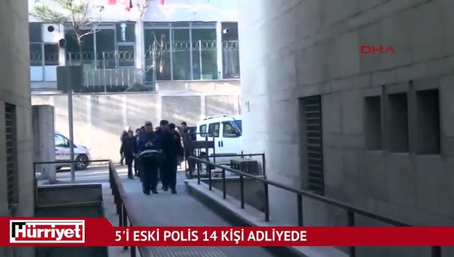 FETÖ operasyonunda gözaltına alınan 5'i eski polis 14 kişi adliyede