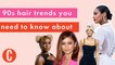 90s hair trends you need to know about