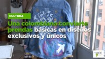 Una colombiana convierte prendas básicas en diseños exclusivos y únicos
