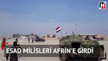 Esad milisleri Afrin'e girdi