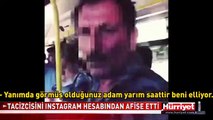 TACİZCİSİNİ INSTAGRAM HESABINDAN AFİŞE ETTİ