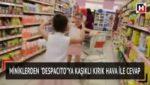 Miniklerden “Despacito”ya kaşıklı kırık hava ile cevap