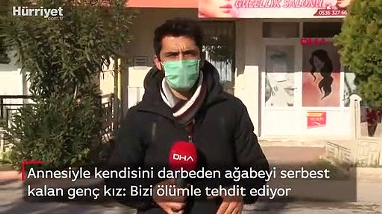 Ağabeyi serbest kalan genç kız: Bizi ölümle tehdit ediyor