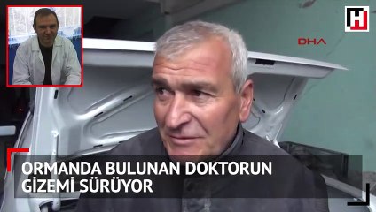 Zonguldak'ta bir doktor ormanlık bölgede ağır yaralı olarak bulundu