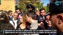 Lección de Ayuso a Sánchez da la cara frente a los abucheos de los afectados de la línea 7B de Metro