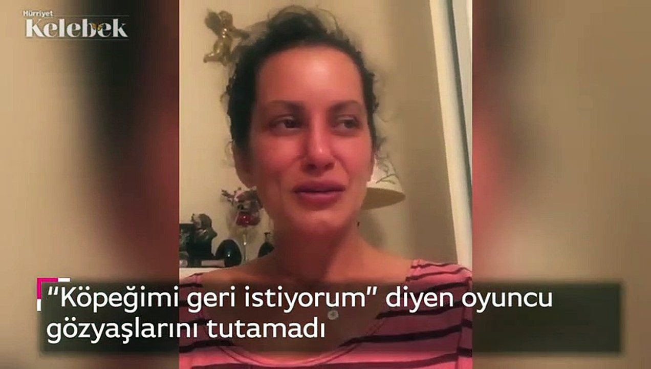 “Köpeğimi geri istiyorum” diyen oyuncu gözyaşlarını tutamadı.