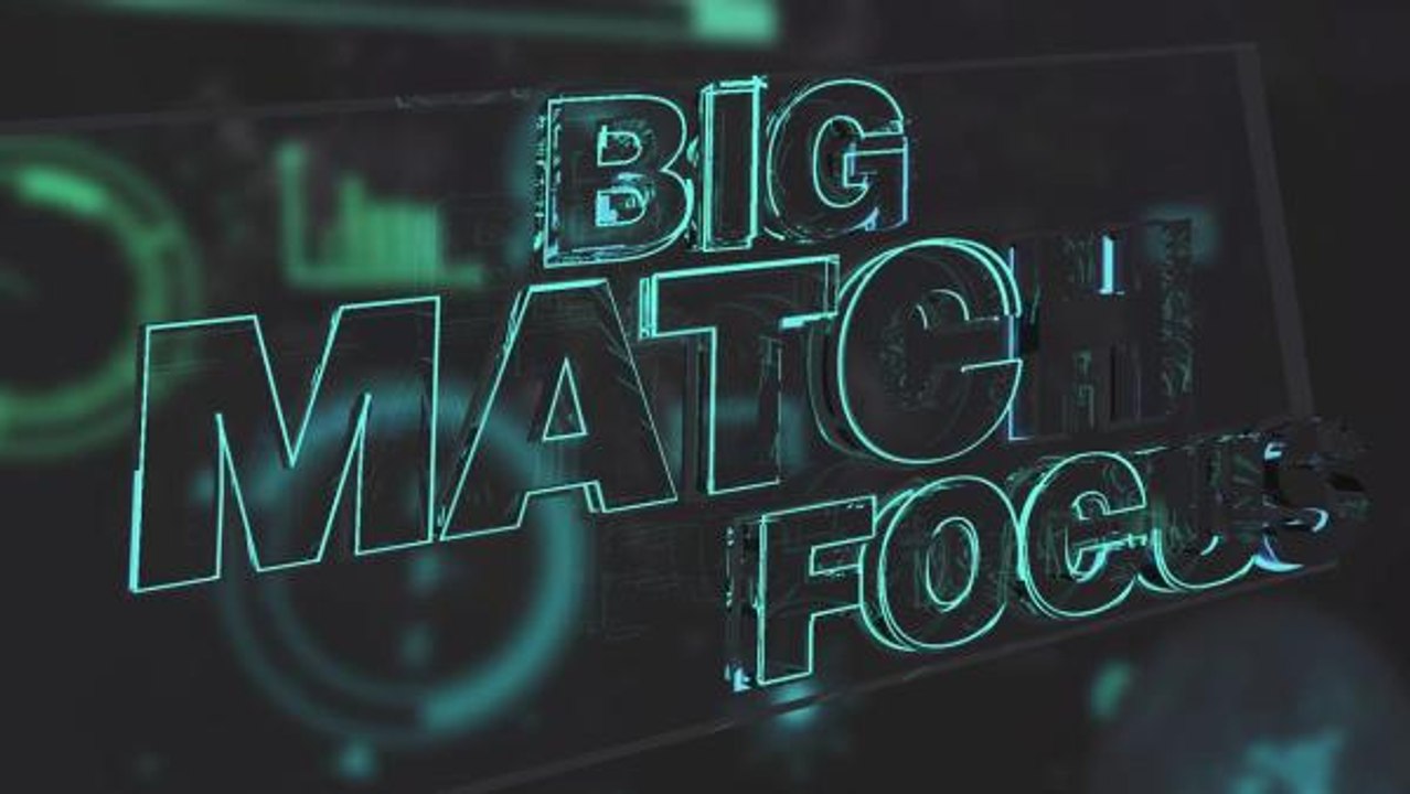 Big Match Focus - Real Madrid v Barcelona