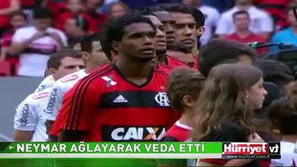 NEYMAR GÖZYAŞLARINA BOĞULDU
