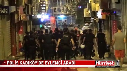 POLİS KADIKÖY'DE EYLEMCİ ARADI