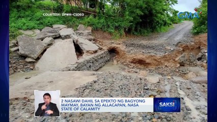 2 nasawi dahil sa epekto ng Bagyong Maymay, bayan ng Allacapan, nasa state of calamity | Saksi