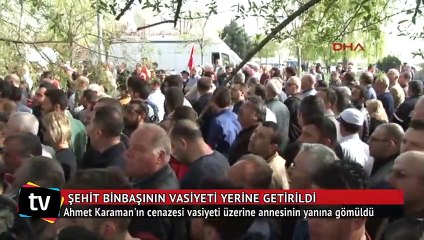 Şehit binbaşının vasiyeti yerine geldi