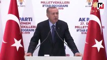 Cumhurbaşkanı Erdoğan AK Parti Milletvekilleri ile iftar programında konuştu