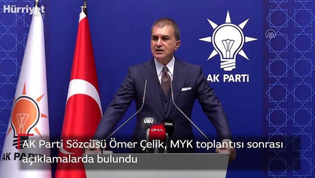 AK Parti Sözcüsü Ömer Çelik, MYK toplantısı sonrası açıklamalarda bulundu
