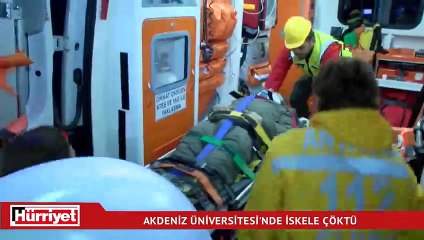 Akdeniz Üniversitesi'nde iskele çöktü