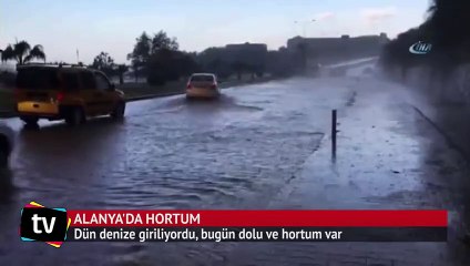 Dün denize giriliyordu, bugün dolu ve hortum var