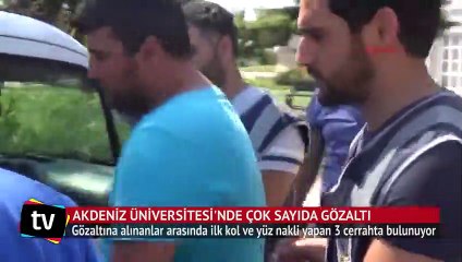 Akdeniz Üniversitesi'nde çok sayıda gözaltı