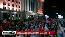 Recep Tayyip Erdoğan'ın balkon konuşması -3