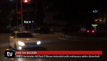 Van'da AK Parti İl Binası önündeki polis noktasına saldırı