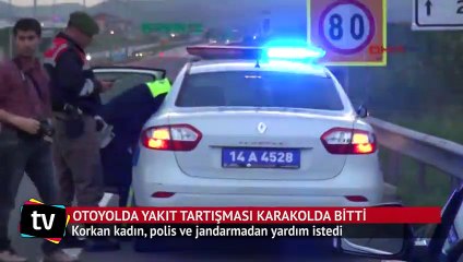 Otoyolda yakıt tartışması karakolda bitti