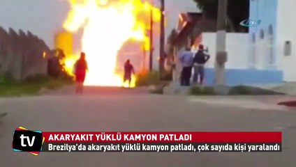 Brezilya'da akaryakıt yüklü tanker büyük bir sesle patladı