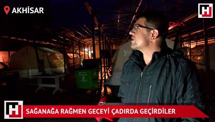 Sağanak yağmura rağmen geceyi çadırda geçirdiler