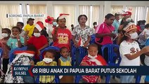 68 Ribu Anak Di Papua Barat Putus Sekolah