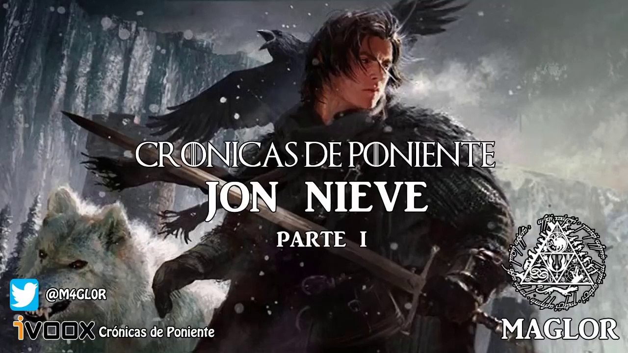 LA CASA DEL DRAGÓN JON NIEVE [ PARTE 1]