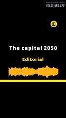 EDITORIAL EN INGLES l The capital 2050