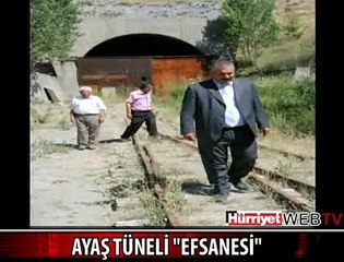 AYAŞ TÜNELİ EFSANESİ