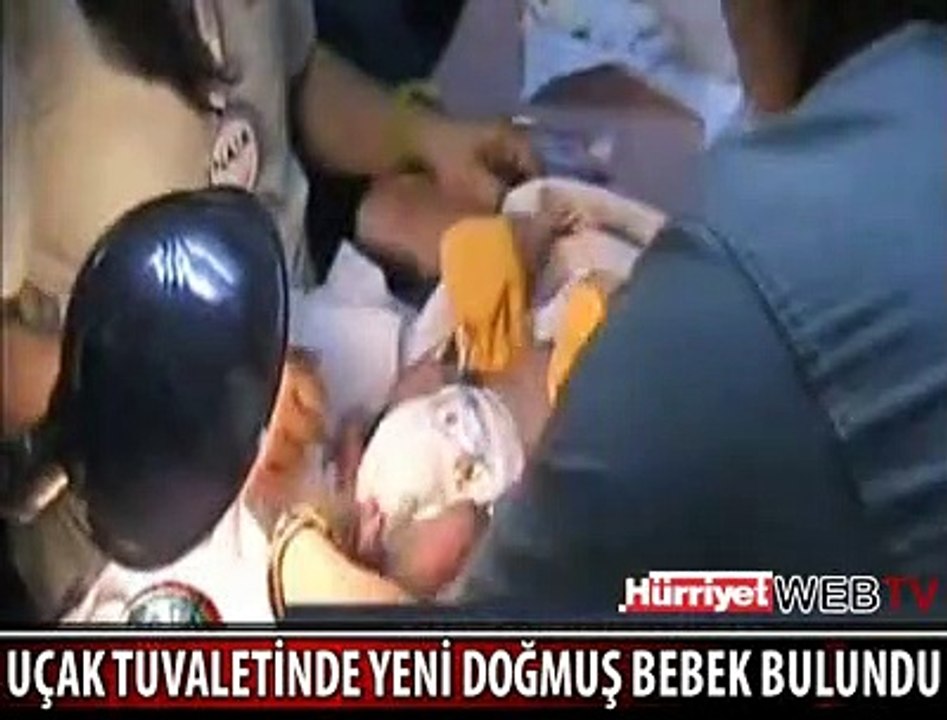 UÇAK TUVALETİNDE YENİ DOĞMUŞ BEBEK