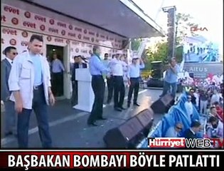 BAŞBAKAN BOMBAYI BÖYLE PATLATTI