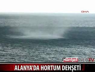 ALANYA'DA HORTUM DEHŞETİ