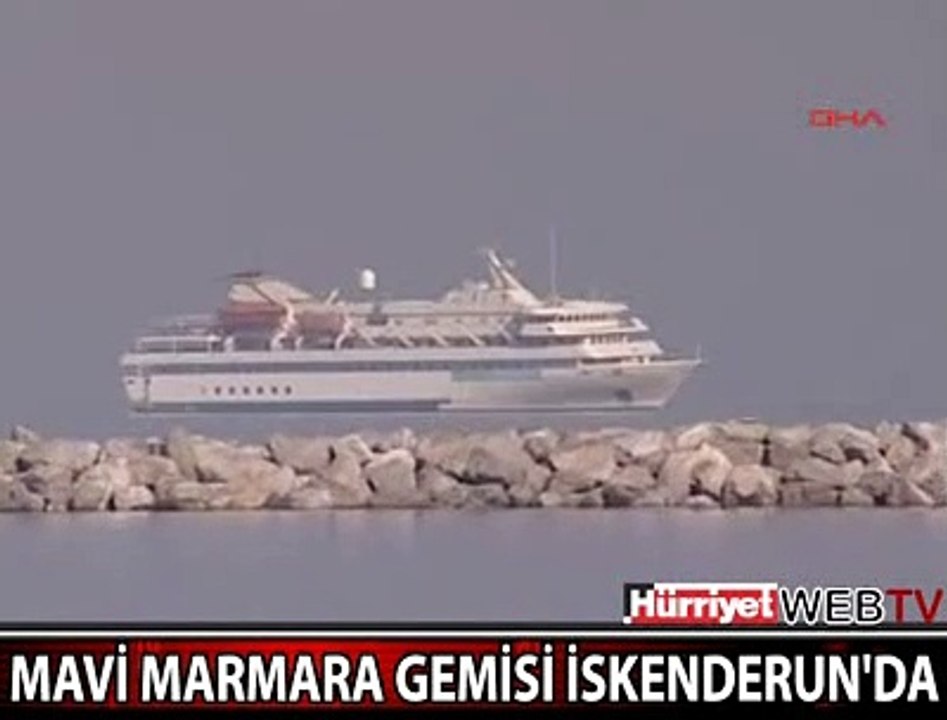 MAVİ MARMARA İSKENDERUN LİMANI'NDA