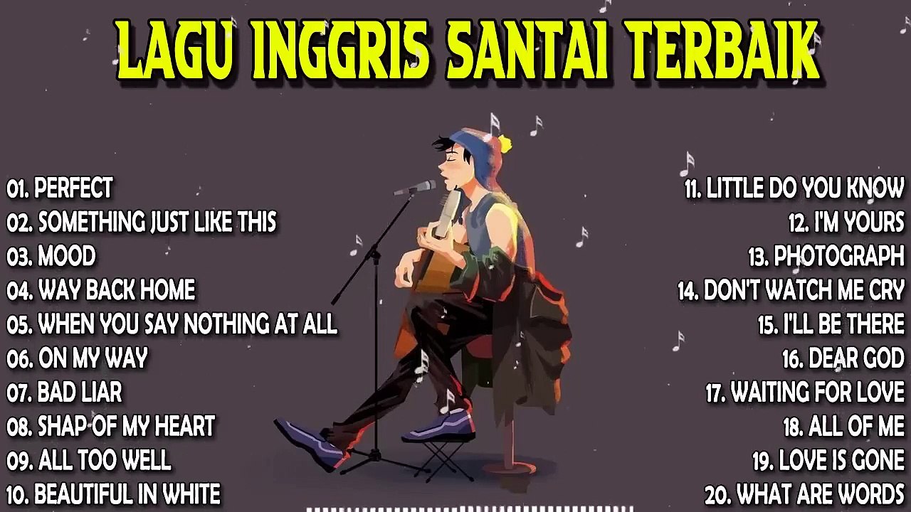 Lagu Inggris Santai Terpopuler Dan Terbaru - Lagu Barat Akustik Terbaik