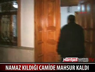 CAMİDE MAHSUR KALDI