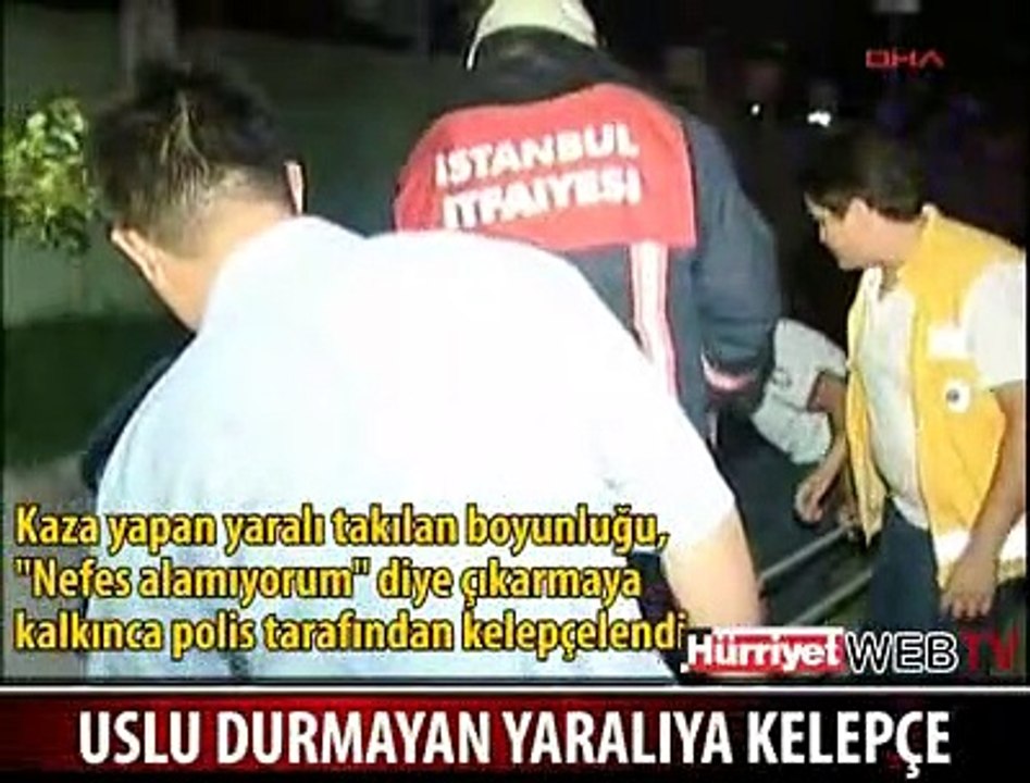 USLU DURMAYAN YARALIYA KELEPÇE