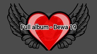 Pupus - Dewa 19 (Full Album)