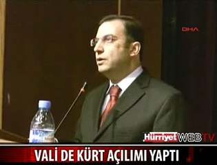 VALİ DE KÜRT AÇILIMI YAPTI