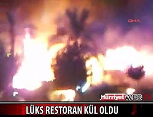 LÜKS RESTORAN KÜL OLDU
