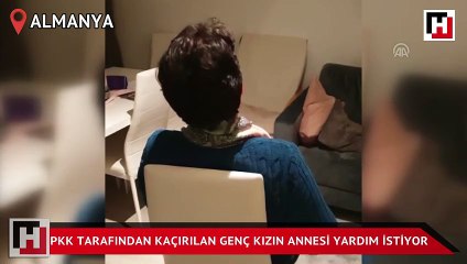 Terör örgütü PKK tarafından kaçırıldı