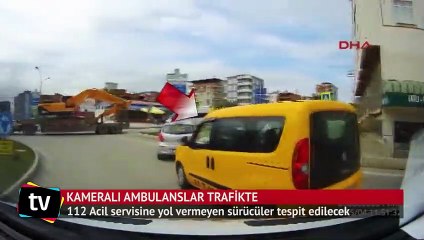 Kameralı ambulanslar yollara çıktı
