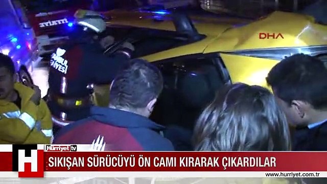 ÖN CAMI KIRARAK SÜRÜCÜYÜ ÇIKARDILAR