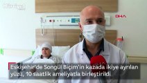 Kazada ikiye ayrılan yüzü, 10 saatlik ameliyatla birleştirildi